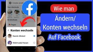 So ändern / wechseln Sie Konten auf Facebook (neues Update) | Konten auf Facebook ändern/wechseln