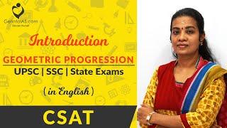 Geometric Progression | Introduction | CSAT | In English | UPSC | GetintoIAS