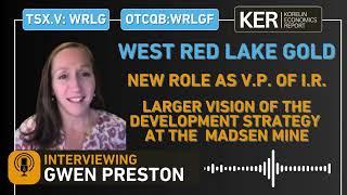 West Red Lake Gold – Gwen Preston VP Of IR - Vision Of Moving The Madsen Mine Back Into Production