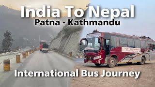 India To Nepal By Bus | Patna to Kathmandu in Bsrtc Bus