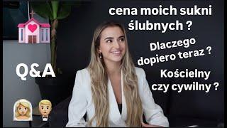 Q&A | ILE ZAPŁACIŁAM  ZA MOJE SUKNIE ŚLUBNE ?!