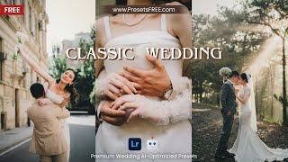 Get FREE Classic Wedding AI-Optimized Lightroom Presets | Classic Wedding Free Lightroom Presets