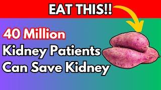 BREAKTHROUGH DISCOVERY: 7 Miracle Foods That Could Save 40 Million Kidney Patients!