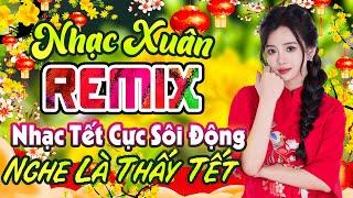 Nhạc Tết 2025 Remix  LK Nhạc Xuân 2025 Hay Nhất, Chào Xuân Ất Tỵ ~ MỘNG CHIỀU XUÂN