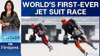 Sky is the Limit: Dubai Hosts World’s First-Ever Jet Suit Race | Vantage with Palki Sharma