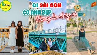 Du lịch Sài Gòn 2022 điểm check in miễn phí hot nhất