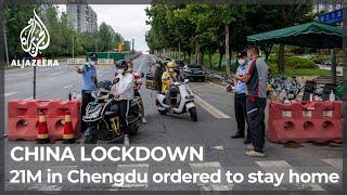 China locks down 21 million people in Chengdu as COVID-19 cases rise