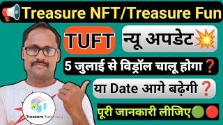 Treasure NFT || Treasure Fun || New Update Today || TUFT Token || पूरी जानकारी लिजिए || Big Update |