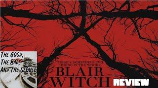 Blair Witch 2016 Review by "The Good, The Bad, and The Sequel"