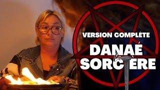 DANAÉ : CARLA sorcellerie, Magie noire MAEVA & ENFANTS ? Rituels PROD & AGENCE, Colère LES CINQUANTE