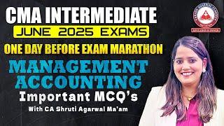 CMA Inter June 25 | MANAGEMENT ACCOUNTING One Day Before Exam Marathon | Season 7