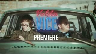 Premiere video Volda Vice