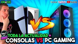 GAME360 05x03 - CONSOLAS vs PC GAMING ¿CUAL ELEGIR?  FIGHT !!!