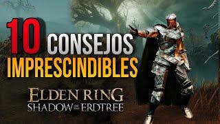 10 CONSEJOS IMPRESCINDIBLES DEL DLC DE ELDENRING || GUÍA INICIO SHADOW OF ERDTREE