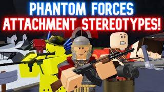 Phantom Forces Attachment Stereotypes! Ep. 3: Grips - Feat. @StriderPF