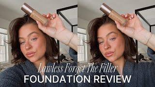 FOUNDATION REVIEW: LAWLESS FORGET THE FILLER