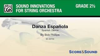 Danza Española, by Bob Phillips – Score & Sound