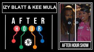 Izy Blatt & Kee Mula - After hour show performance