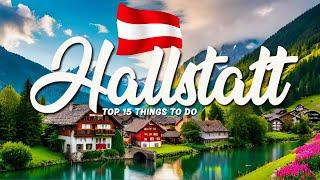 TOP 15 Things To Do In Hallstatt  Travel Guide