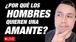 ¿Por qué los hombres quieren una amante?