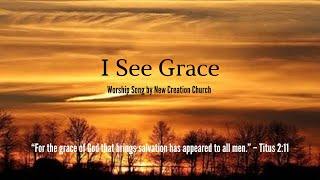 I See Grace | Worship Video Lyrics