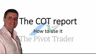 The COT report - How to use it #Using COT Analysis