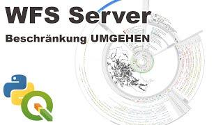 WFS Beschränkung umgehen mit python in QGIS | pyQGIS