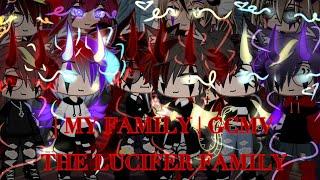 MY FAMILY!! | GCMV | GACHA CLUB | GACHA LIFE| GLMV | LUCIFER FAMILY | FW!!! 