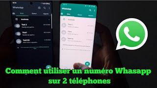 Comment utiliser un numéro Whasapp sur 2 téléphones