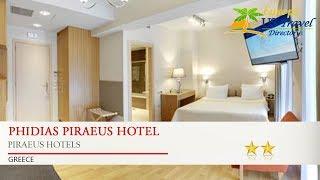 Phidias Piraeus Hotel - Piraeus Hotels, Greece