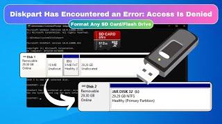 Fix Diskpart Has Encountered an Error Access Is Denied (Erase USB Flash Drive)