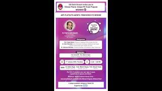 Anti platelet agents: from Bench to Bedside: Talk by Dr P Kamath