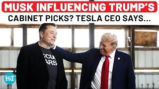 Elon Musk Influencing Crucial Cabinet Picks In Trump 2.0? Tesla CEO Breaks Silence | U.S. News