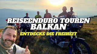 Entdecke die Freiheit // Reiseenduro Touren Balkan  //Tränen und Gänsehaut