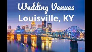 9 of the Best Wedding Venues in Louisville, KY