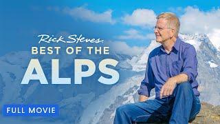 Rick Steves' Best of the Alps | Full Special