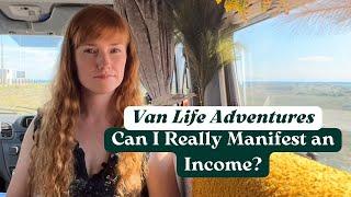 How I’m Creating My Dream Life | The Start of My Manifestation Series | Van Life Adventures