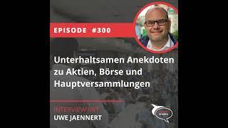 Folge 300 mit unterhaltsamen Anekdoten zu Aktien, Börse und Hauptversammlungen