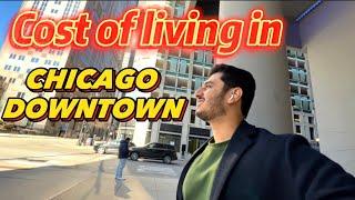 COST OF LIVING IN CHICAGO DOWNTOWN AS INTERNATIONAL STUDENT  | PART 1 |