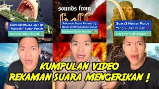 Kumpulan video rekaman suara paling mengerikan ‼️️