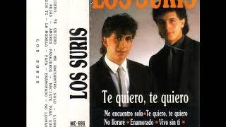 Los Suris - Te Quiero, Te Quiero 1987 COMPLETO