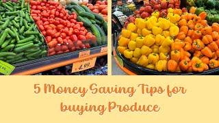 Saving $$$ is Easy! [ 5 Money Saving Tips for Buying Produce ]
