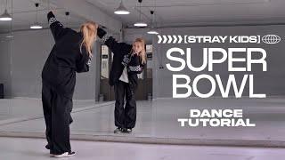 Stray Kids - Super Bowl Dance Tutorial (Slow & Mirror) Chorus