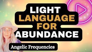 CONNECT WITH UNIVERSAL ENERGY TO MANIFEST ABUNDANCE- Light codes- Angelic realms, & Ascended Masters