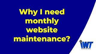 Why I need Monthly Website Maintenance? Instant Web Tools