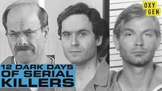 Don't Miss Oxygen's 12 Dark Days of Serial Killers!