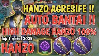 HIGH DAMAGE HANZO AUTO WIN !! - HANZO TOP 1 GLOBAL 2023 - HANZO BUILD TERSAKIT 2023 - MOBILE LEGENDS