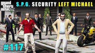 Spg Security Left Michael For Money | Gta V Gameplay