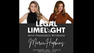 Legal Limelight with Marci Hopkins