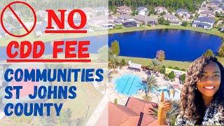 No CDD Communities St Johns County